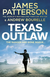 Texas Outlaw: The Ranger has gone rogue... (Texas Ranger series) cover image