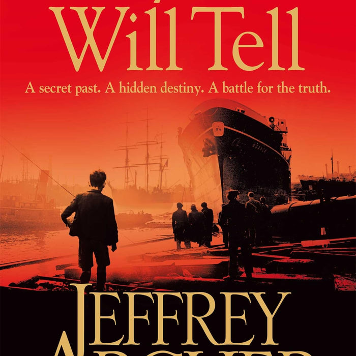 Only Time Will Tell (The Clifton Chronicles)