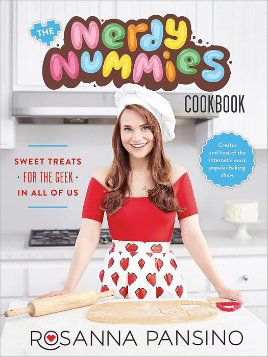 The Nerdy Nummies Cookbook: Sweet Treats for the Geek in all of Us cover image