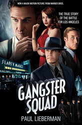 The Gangster Squad: The True Story of the Battle for Los Angeles cover image