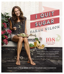 I Quit Sugar - Your Complete 8-Week Detox Program and Cookbook cover image