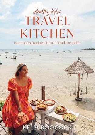 Healthy Kelsi Travel Kitchen cover image