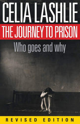 The Journey to Prison: Who Goes and Why? cover image