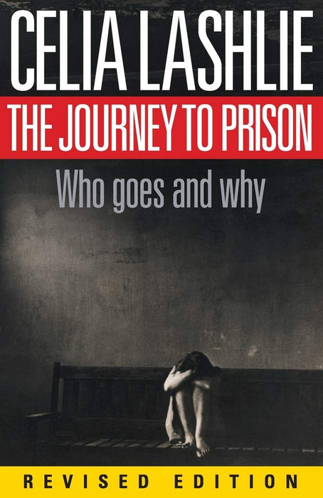 The Journey to Prison: Who Goes and Why? cover image