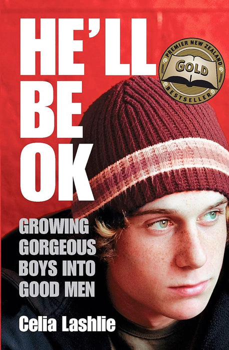 He'll Be Ok: Growing Gorgeous Boys Into Good Men cover image