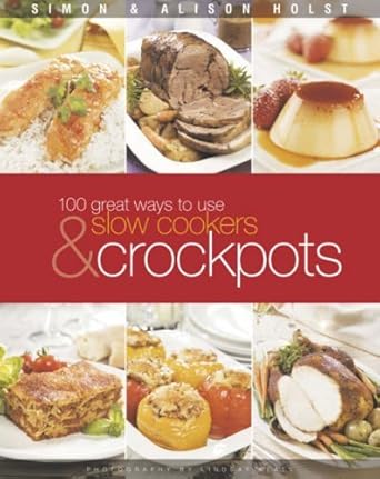 100 Ways to Use Slow Cookers and Crockpots cover image