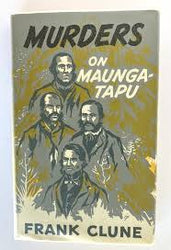 Murders on Maungatapu by Frank Clune.