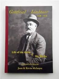 Gottfried Lindauer 1839 - 1926: Life of the Artist & His Works